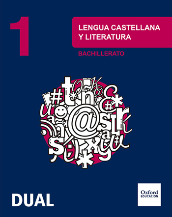 INICIA DUAL LENGUA CASTELLANA Y LITERATURA 1.º BACHILLERATO. LIBRO DEL ALUMNO