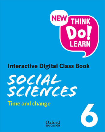 New Think Do Learn Social Sciences 6. Interactive Digital Class Book Time and change (National Edition)