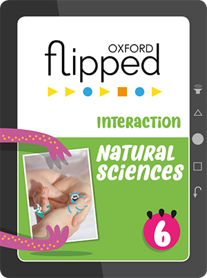 Oxford Flipped Natural Sciences Primary 6. Student's Licence. Interaction