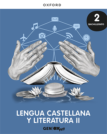 Lengua castellana y Literatura II 2º Bachillerato. Licencia del estudiante. Escritorio GENiOX PRO
