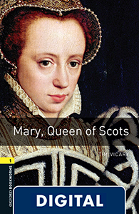 Oxford Bookworms 1. Mary, Queen of Scots (OLB eBook)