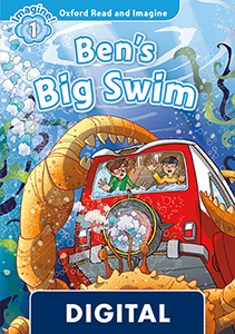 Oxford Read and Imagine 1. Ben's Big Swim (OLB eBook)